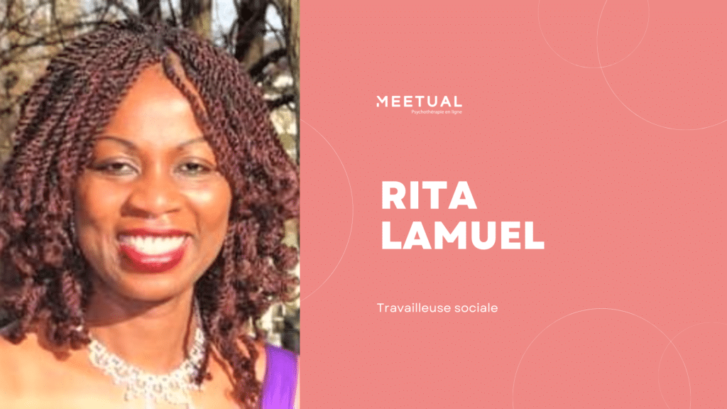 Rita Lamuel, travailleuse sociale - Meetual